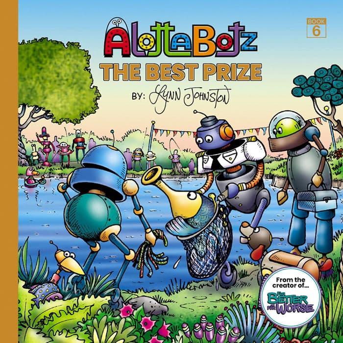 The cover of Alottabotz&reg; book six, The Best Prize